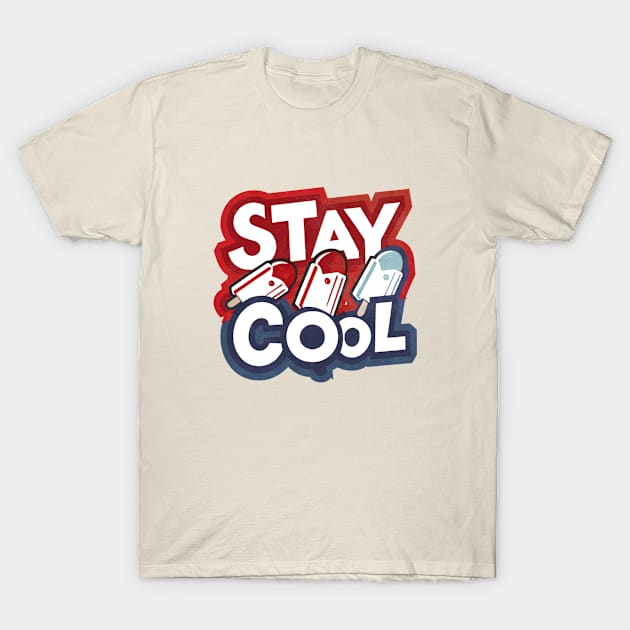 Stay Cool Popsicle Summer Rocket Pop Red White and Blue T-Shirt by Moulezitouna